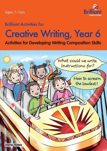 Produktbild: Brilliant Activities for Creative Writing, Year 6-Activities for Developing Writing Composition Skills