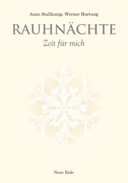 Rauhnächte, Taschenbuch von Anne Stallkamp,Werner Hartung, Neue Erde, 978-3-89060-643-9