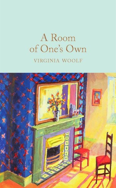 A Room of One's Own, Gebundene Ausgabe von Virginia Woolf, Pan MacMillan, 9781509843183