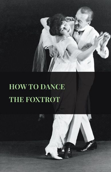 Produktbild: How To Dance The Foxtrot