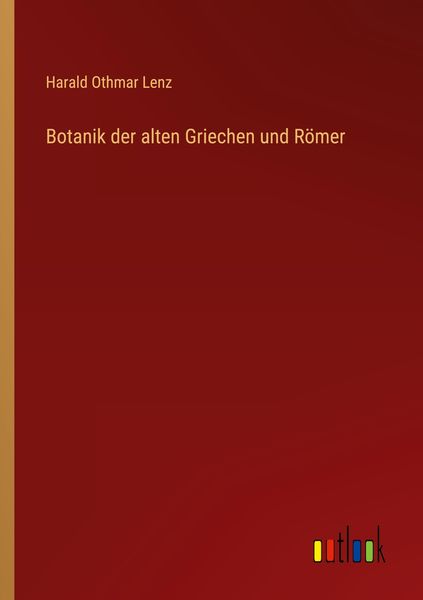 Produktbild: Botanik der alten Griechen und R&ouml;mer