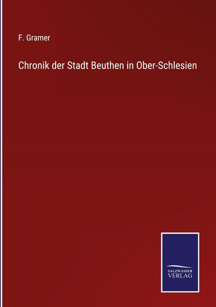 Produktbild: Chronik der Stadt Beuthen in Ober-Schlesien