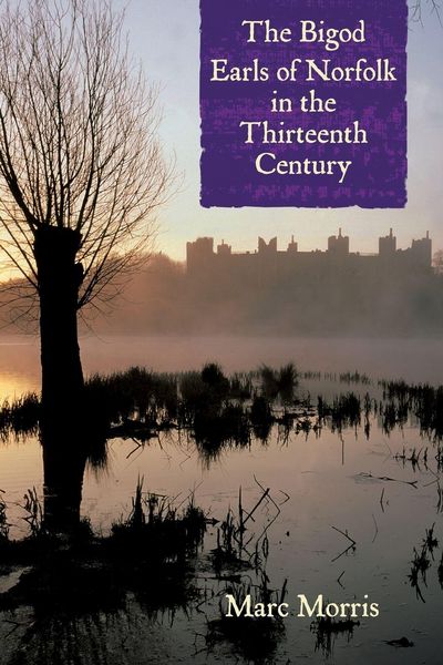 Produktbild: The Bigod Earls of Norfolk in the Thirteenth Century