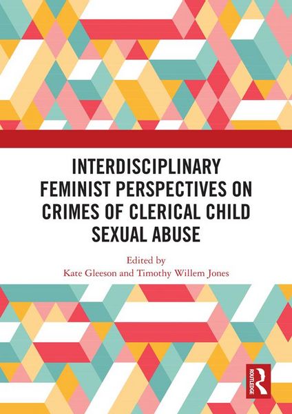 Produktbild: Interdisciplinary Feminist Perspectives on Crimes of Clerical Child Sexual Abuse