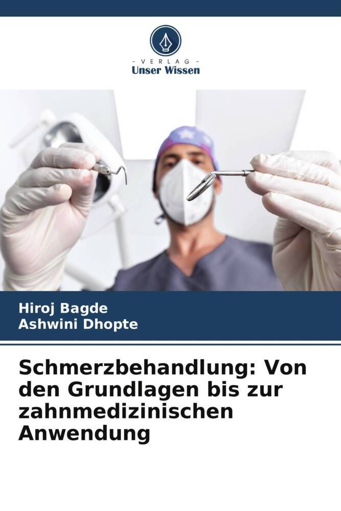 Produktbild: Schmerzbehandlung: Von den Grundlagen bis zur zahnmedizinischen Anwendung