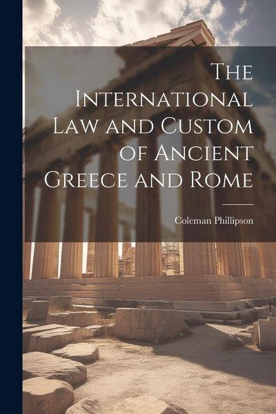 Produktbild: The International law and Custom of Ancient Greece and Rome