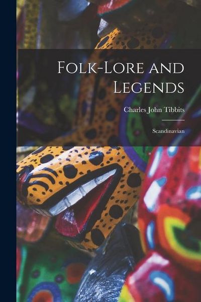 Produktbild: Folk-lore and Legends: Scandinavian