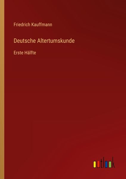 Produktbild: Deutsche Altertumskunde