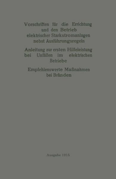 Produktbild: Vorschriften f&uuml;r die Errichtung und den Betrieb elektrischer Starkstromanlagen nebst Ausf&uuml;hrungsregeln