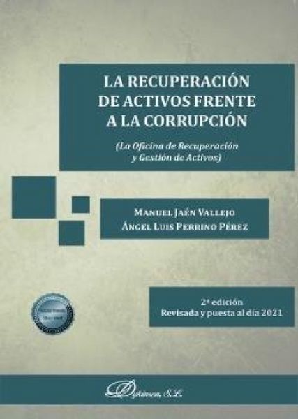Produktbild: La recuperaci&oacute;n de activos frente a la corrupci&oacute;n : la Oficina de Recuperaci&oacute;n y Gesti&oacute;n de Activos