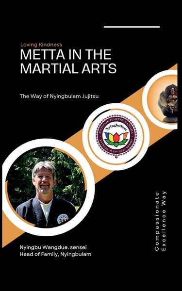 Produktbild: Metta in the Martial Arts, The Way of Nyingbulam Jujitsu