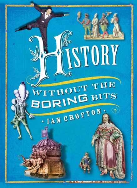 Produktbild: History without the Boring Bits