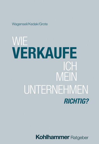 Produktbild: Wie verkaufe ich mein Unternehmen richtig?