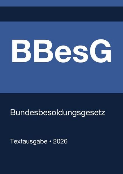 Produktbild: BBesG - Bundesbesoldungsgesetz (Deutschland) 2026