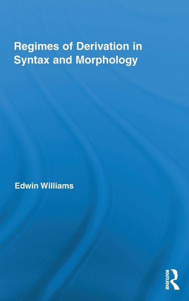 Produktbild: Regimes of Derivation in Syntax and Morphology