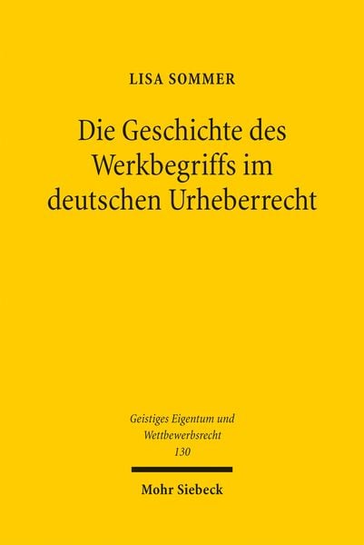 Produktbild: Die Geschichte des Werkbegriffs im deutschen Urheberrecht