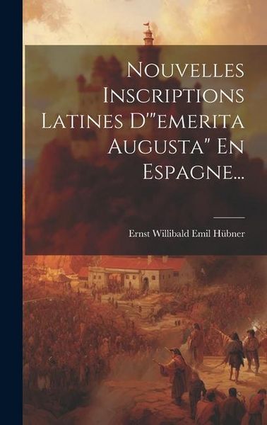 Produktbild: Nouvelles Inscriptions Latines D'"emerita Augusta" En Espagne...