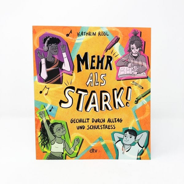 Produktbild: Mehr als stark! &ndash; Gechillt durch Alltag und Schulstress