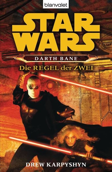 Star Wars. Darth Bane. Die Regel der Zwei