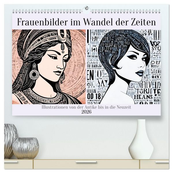 Produktbild: Frauenbilder im Wandel der Zeiten (hochwertiger Premium Wandkalender 2026 DIN A2 quer), Kunstdruck in Hochglanz