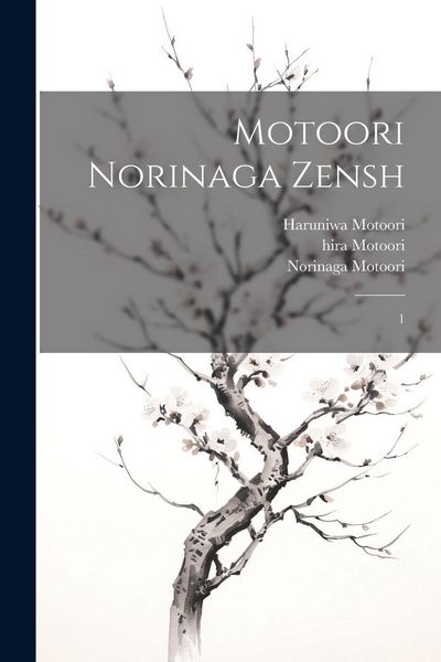 Produktbild: Motoori Norinaga zensh: 1
