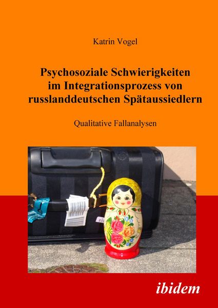 Produktbild: Psychosoziale Schwierigkeiten im Integrationsprozess von russlanddeutschen Sp&auml;taussiedlern