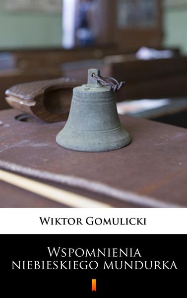 Produktbild: Wspomnienia niebieskiego mundurka