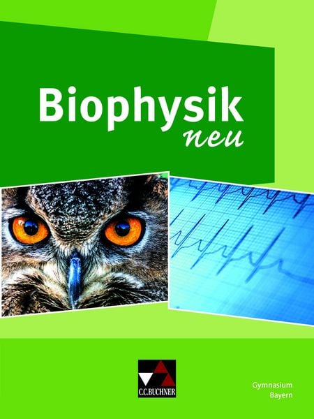 Produktbild: Physik &ndash; Gymnasium Bayern Sek II / Biophysik neu