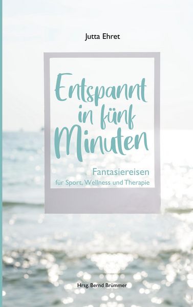 Produktbild: Entspannt in f&uuml;nf Minuten