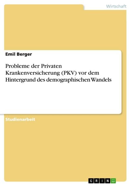 Produktbild: Probleme der Privaten Krankenversicherung (PKV) vor dem Hintergrund des demographischen Wandels