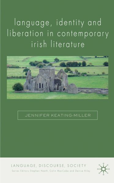 Produktbild: Language, Identity and Liberation in Contemporary Irish Literature