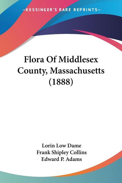 Produktbild: Flora Of Middlesex County, Massachusetts (1888)