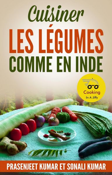 Produktbild: Cuisiner les L&eacute;gumes Comme en Inde