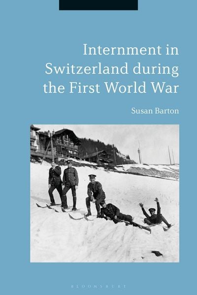 Produktbild: Internment in Switzerland during the First World War