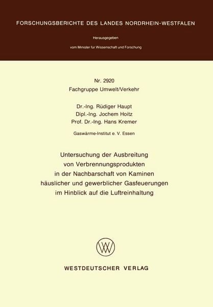 Produktbild: Untersuchung der Ausbreitung von Verbrennungsprodukten in der Nachbarschaft von Kaminen h&auml;uslicher und gewerblicher Gasfeuerungen im Hinblick auf die Luftreinhaltung