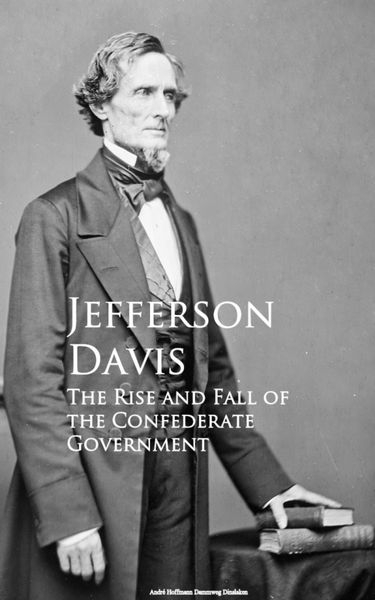 Produktbild: The Rise and Fall of the Confederate Government