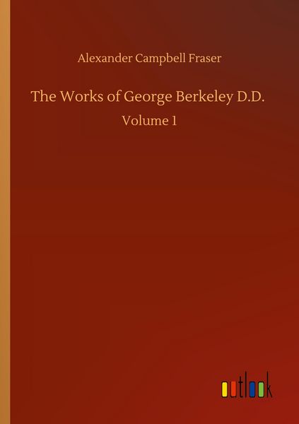 Produktbild: The Works of George Berkeley D.D.