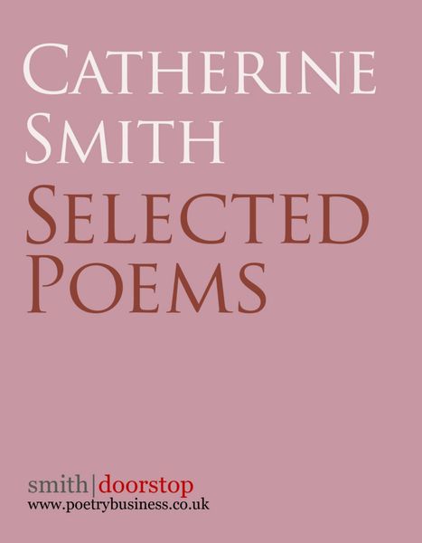 Produktbild: Catherine Smith: Selected Poems
