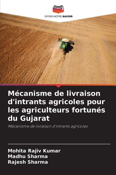 Produktbild: M&eacute;canisme de livraison d'intrants agricoles pour les agriculteurs fortun&eacute;s du Gujarat
