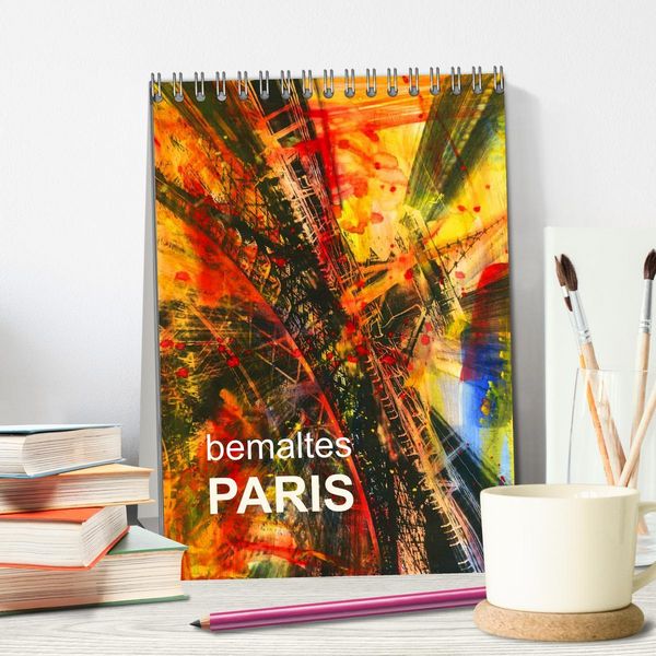 Produktbild: bemaltes Paris (Tischkalender 2026 DIN A5 hoch), CALVENDO Monatskalender