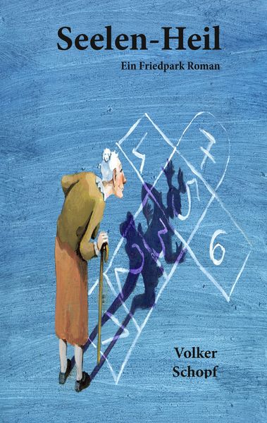 Seelen-Heil, Taschenbuch von Volker Schopf, BoD – Books on Demand, 9783752873412