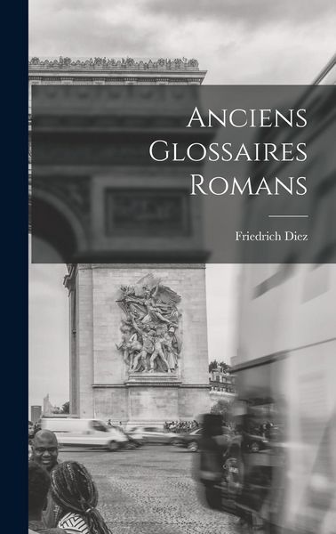 Produktbild: Anciens Glossaires Romans