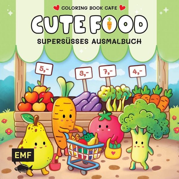 Cozy Coloring – Cute Food, Taschenbuch von , Edition Michael Fischer / EMF Verlag, 9783745932409