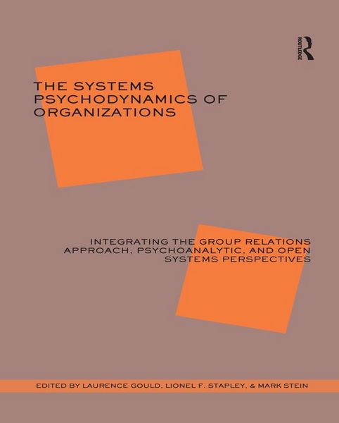 Produktbild: The Systems Psychodynamics of Organizations