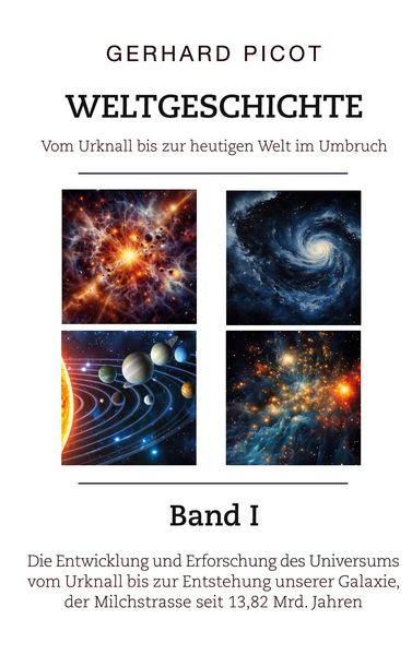 Produktbild: Weltgeschichte - Vom Urknall bis zur heutigen Welt im Umbruch - Band I