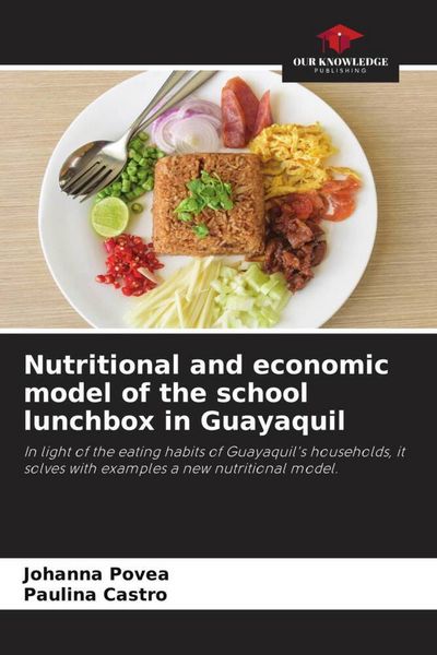 Produktbild: Nutritional and economic model of the school lunchbox in Guayaquil