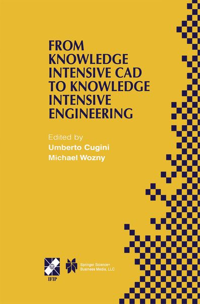 Produktbild: From Knowledge Intensive CAD to Knowledge Intensive Engineering