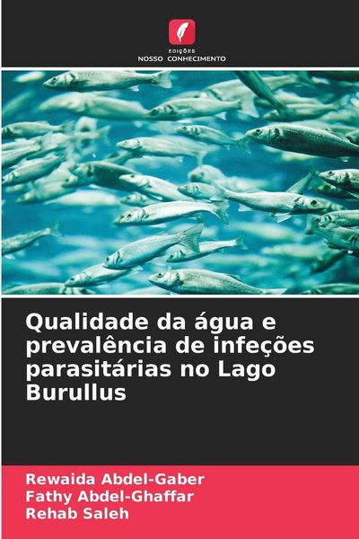 Produktbild: Qualidade da &aacute;gua e preval&ecirc;ncia de infe&ccedil;&otilde;es parasit&aacute;rias no Lago Burullus