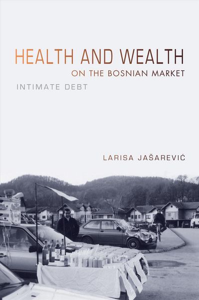 Produktbild: Health and Wealth on the Bosnian Market