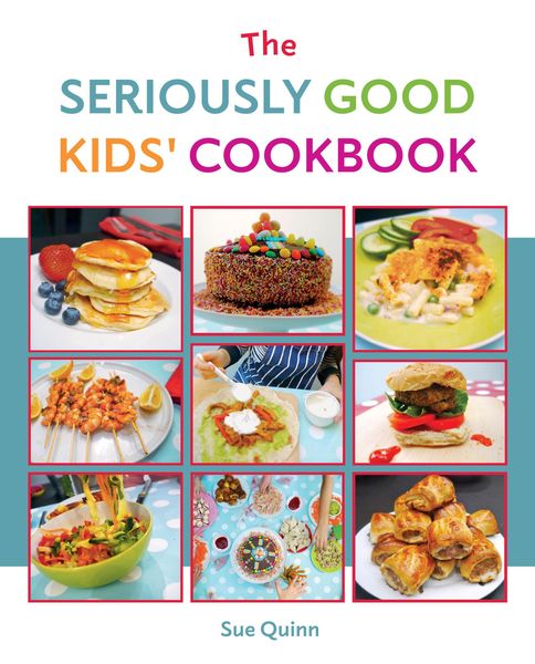 Produktbild: The Seriously Good Kids' Cookbook